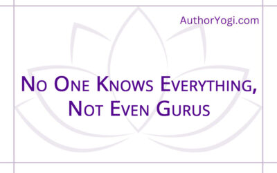 No One Knows Everything, Not Even Gurus