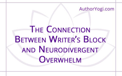 The Connection Between Writer’s Block and Neurodivergent Overwhelm
